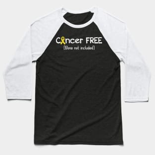 Cancer FREE- Bone Cancer Gifts Bone Cancer Awareness Baseball T-Shirt